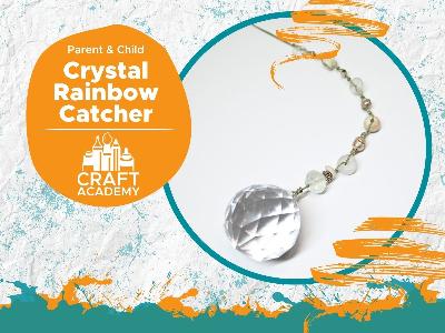 Kidcreate Studio - Eden Prairie. Parent & Child - Crystal Rainbow Catcher (7-99 Years)